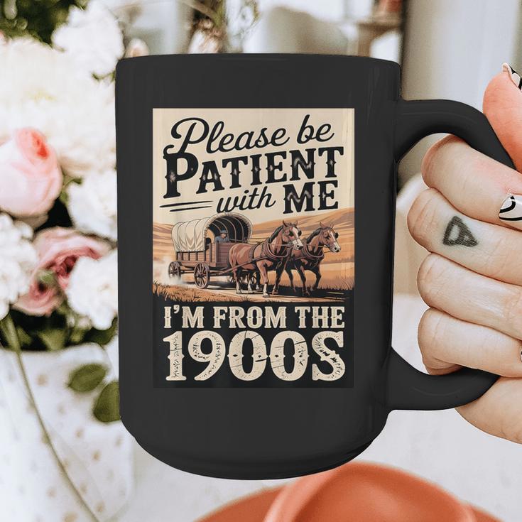 Vintage Saying Please Be Patient With Me I'm From The 1900s Graphic Print Coffee Mug