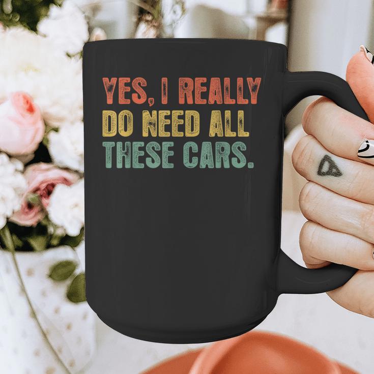 Yes I Really Do Need All These Cars Garage Dad Men Tee Graphic Print Coffee Mug