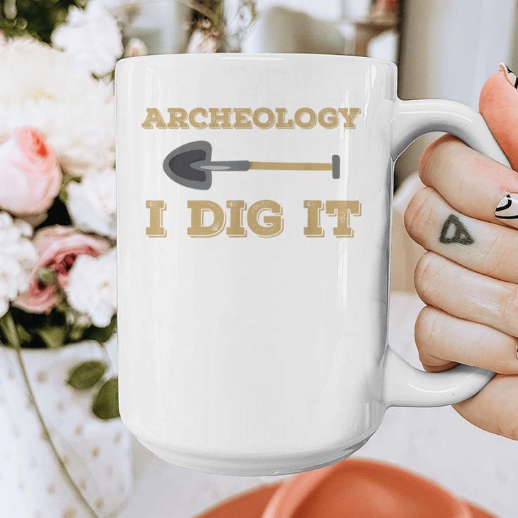 Archaeological Pun Shirts Archeology I Dig It Graduation Archaeology Graphic Print Coffee Mug