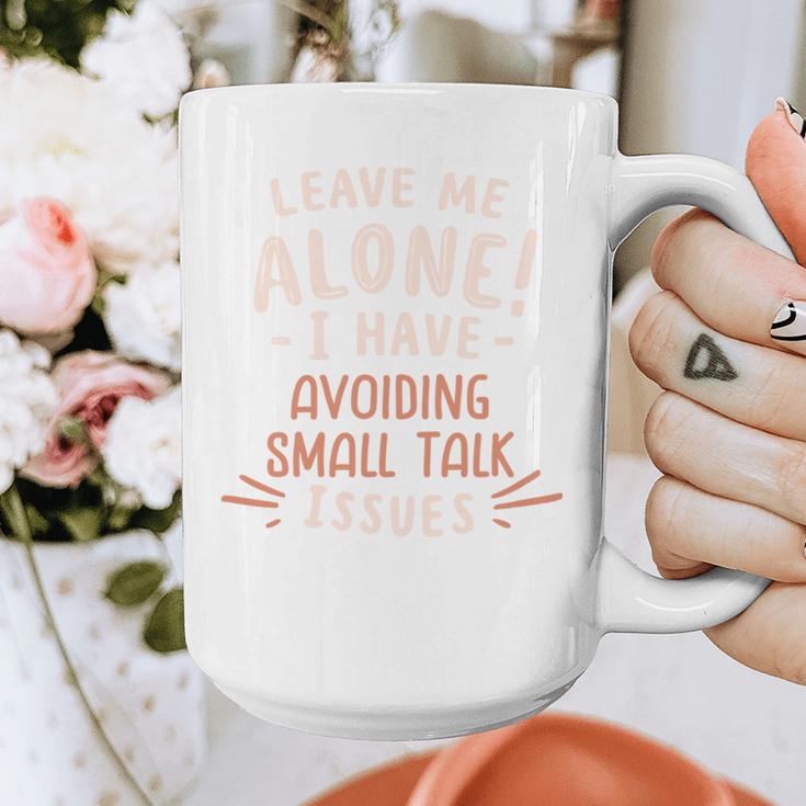 Avoiding Small Talk Issues Anti Social Sarcastic Introvert Graphic Print Coffee Mug Avoiding Small Talk Issues Anti Social Sarcastic Introvert Graphic Print Coffee Mug