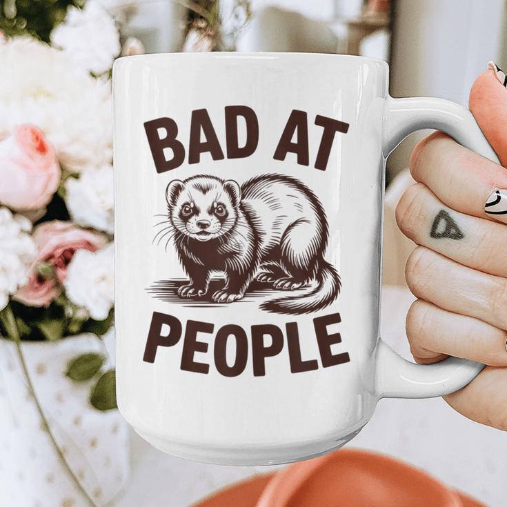 Bad At People Ferret Introvert Saying Slogan Graphic Print Coffee Mug Bad At People Ferret Introvert Saying Slogan Graphic Print Coffee Mug