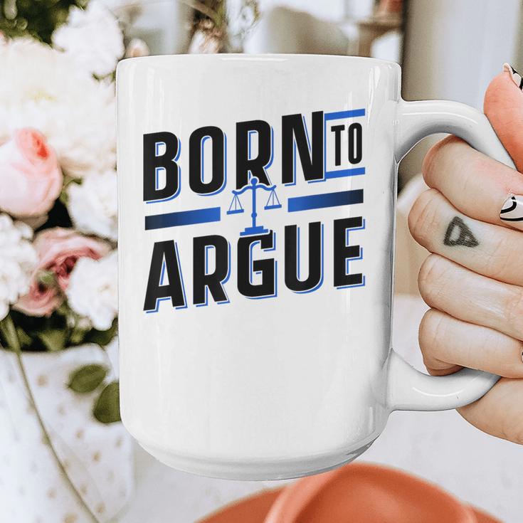 Born To Argue Graduation Lawyer Advocate Attorney Law Graphic Print Coffee Mug