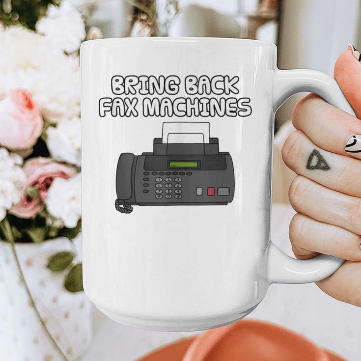 Bring Back Fax Machines Office Sarcasm Nostalgia Graphic Print Coffee Mug Bring Back Fax Machines Office Sarcasm Nostalgia Graphic Print Coffee Mug