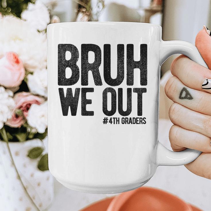 Bruh We Out 4th Graders Fourth Grade Graduation Class 2026 Graphic Print Coffee Mug