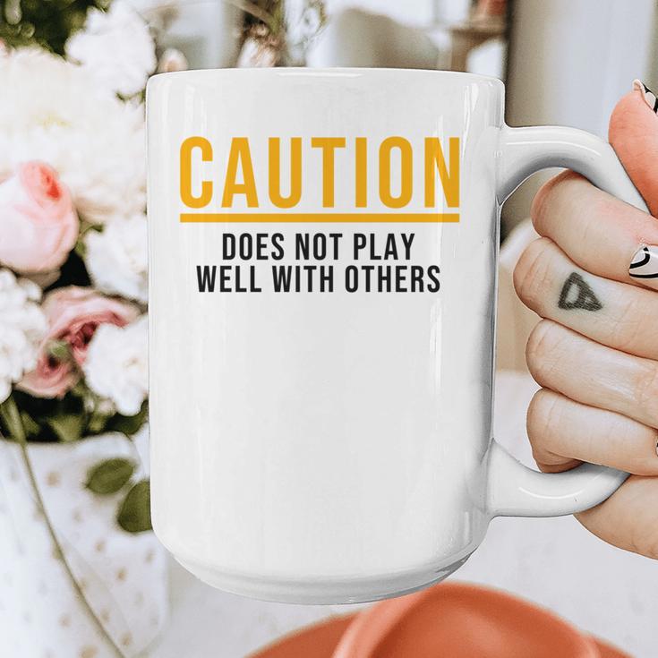 Caution Does Not Play Well With Others Introvert Graphic Print Coffee Mug Caution Does Not Play Well With Others Introvert Graphic Print Coffee Mug