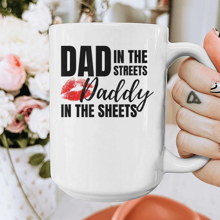 Dad In The Streets Daddy In The Sheets Graphic Print Coffee Mug