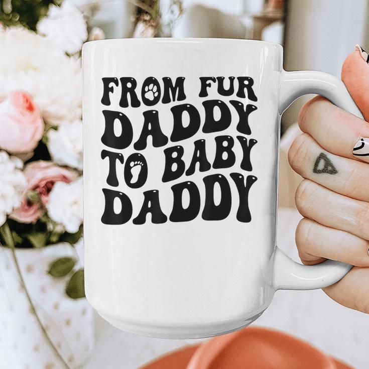 From Fur Daddy To Baby Daddy Dog Pregnancy Dad Men Graphic Print Coffee Mug From Fur Daddy To Baby Daddy Dog Pregnancy Dad Men Graphic Print Coffee Mug