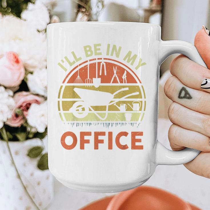 Garden I'Ll Be In My Office Plant Lover Plant Dad Graphic Print Coffee Mug