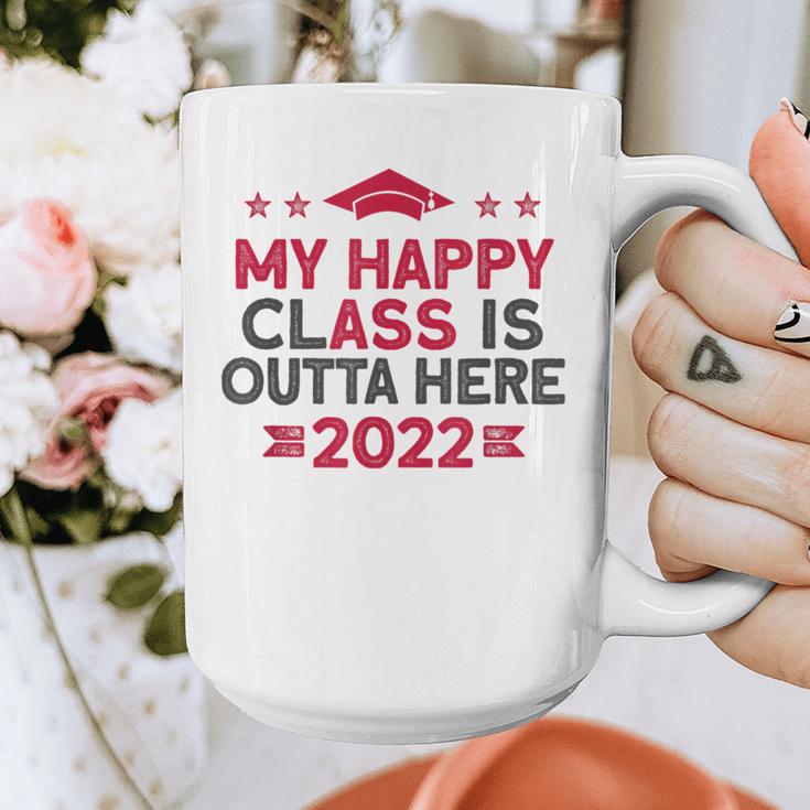 Graduation 2022 My Happy Class Is Outta Here Senior Graphic Print Coffee Mug