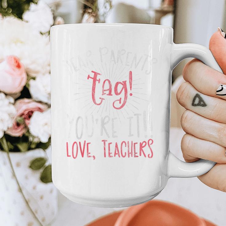 Graduation Teacher Shirt Dear Parents Tag Your It Men Women Kids Graphic Print Coffee Mug