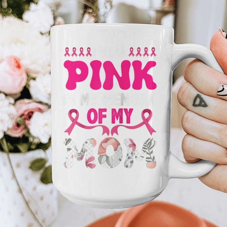 Honoring Mom I Wear Pink In My Memory Of My Mom Raglan Baseball Tee Graphic Print Coffee Mug Honoring Mom I Wear Pink In My Memory Of My Mom Raglan Baseball Tee Graphic Print Coffee Mug