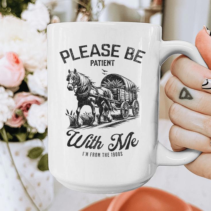 Horse Please Be Patient With Me I'm From The 1900s Premium Graphic Print Coffee Mug Horse Please Be Patient With Me I'm From The 1900s Premium Graphic Print Coffee Mug
