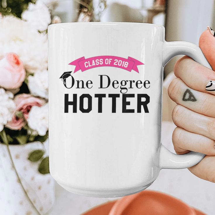 Hotter By One Degree Class Of 2018 Graduation T-Shirt Graphic Print Coffee Mug