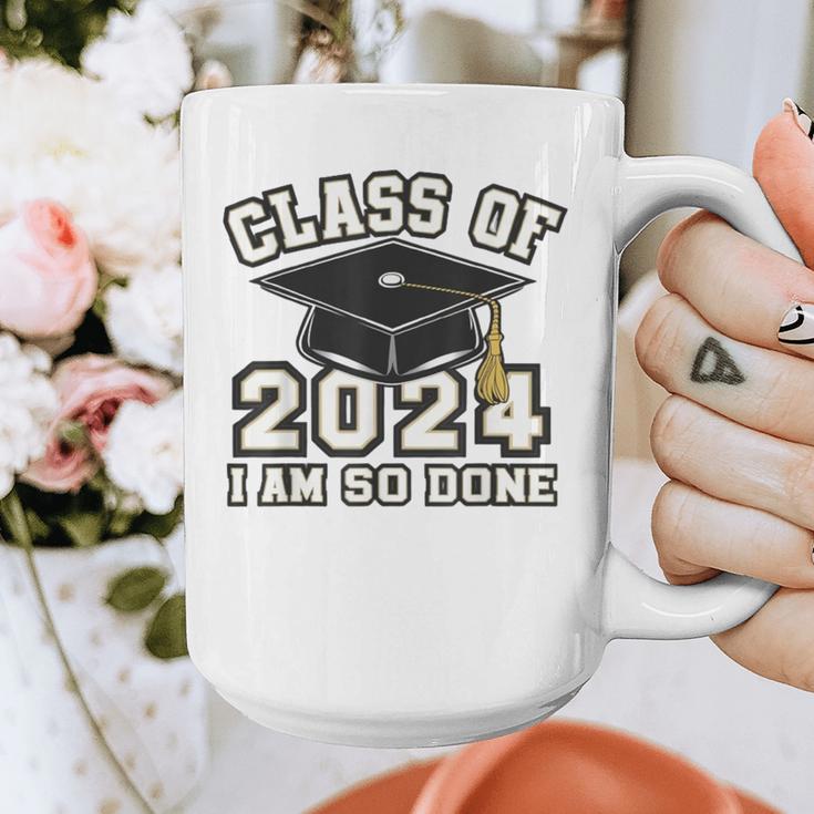 I'm Done With Class Of 2024 Graduation Done Class Of 2024 Graphic Print Coffee Mug