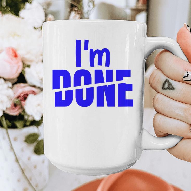 I'm Done Sarcastic Introvert Introversion Graphic Print Coffee Mug I'm Done Sarcastic Introvert Introversion Graphic Print Coffee Mug