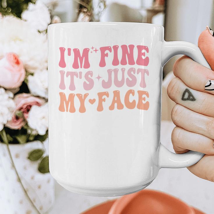 I'm Fine It's Just My Face Resting Face Mood Introvert Premium Graphic Print Coffee Mug I'm Fine It's Just My Face Resting Face Mood Introvert Premium Graphic Print Coffee Mug