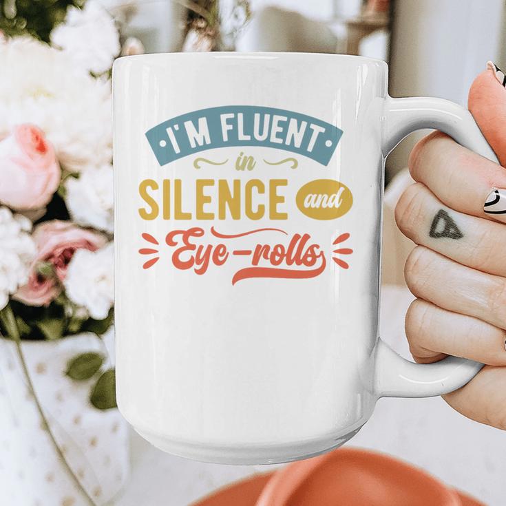 I'm Fluent In Silence And Eye-Rolls Introverts Premium Graphic Print Coffee Mug I'm Fluent In Silence And Eye-Rolls Introverts Premium Graphic Print Coffee Mug
