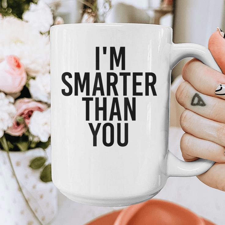 I'M SMARTER THAN YOU Shirt Graduation School Idea Graphic Print Coffee Mug
