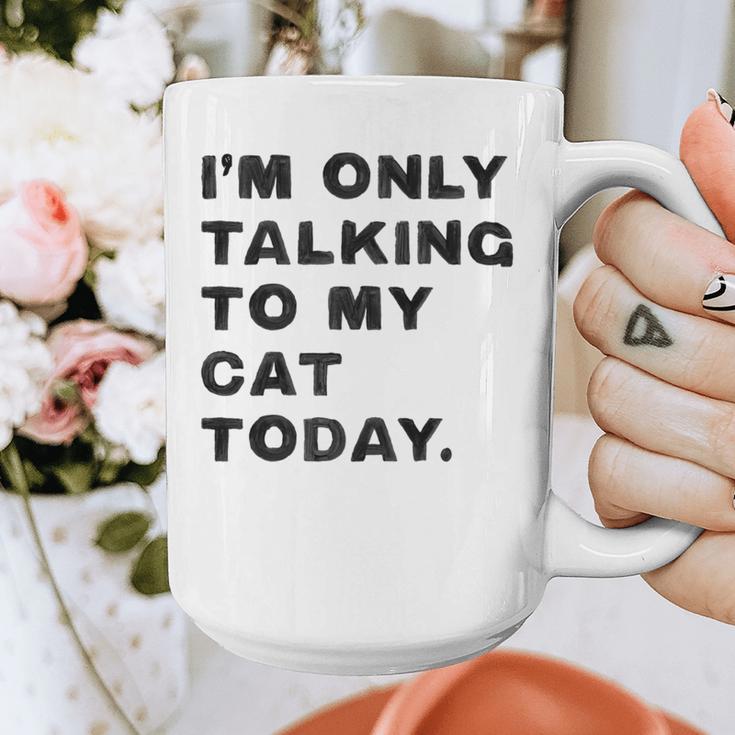 I'm Only Talking To My Cat Today Introvert Chalk Graphic Print Coffee Mug I'm Only Talking To My Cat Today Introvert Chalk Graphic Print Coffee Mug