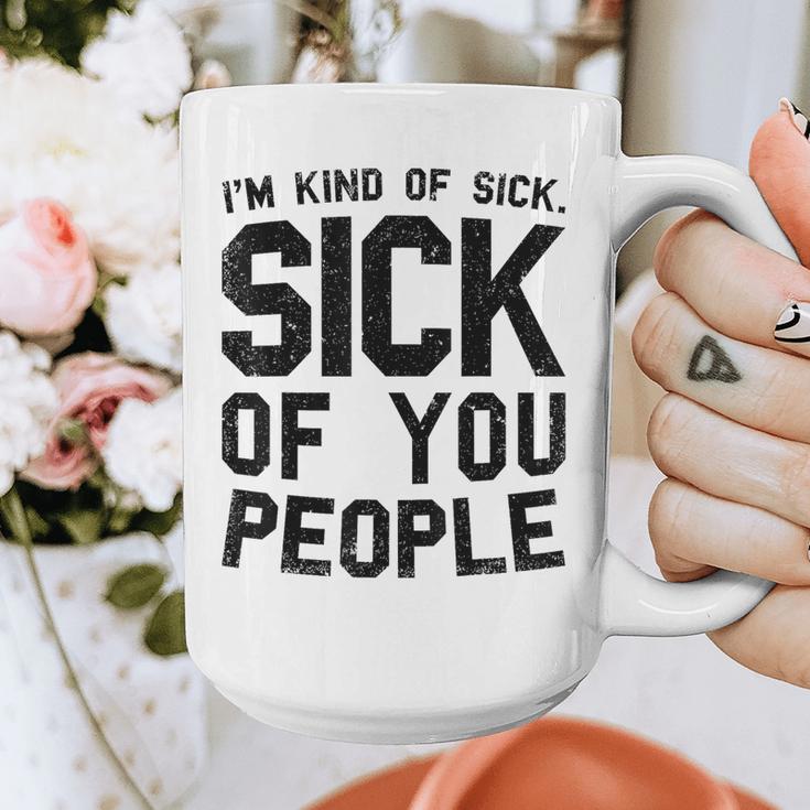 Introvert Men Women Sarcastic Saying Sick Of People Graphic Print Coffee Mug