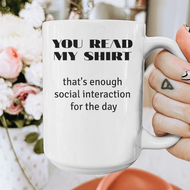 Introvert “You Read My Shirt” Tee T-Shirt Graphic Print Coffee Mug Introvert “You Read My Shirt” Tee T-Shirt Graphic Print Coffee Mug