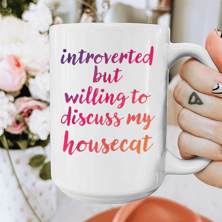 Introverted Willing To Discuss Housecat Introvert Graphic Print Coffee Mug Introverted Willing To Discuss Housecat Introvert Graphic Print Coffee Mug
