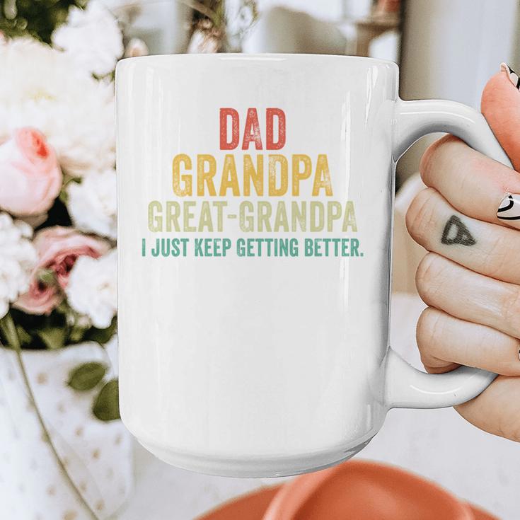 I Just Keep Getting Better Dad Grandpa Great Grandpa Vintage Graphic Print Coffee Mug