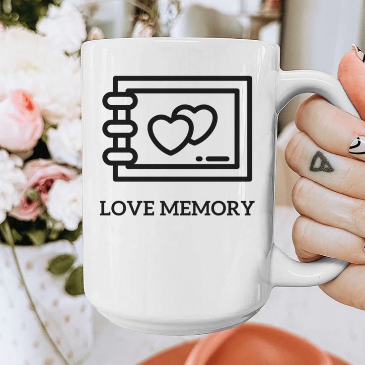 Love Memory Is a Timeless Piece Graphic Print Coffee Mug