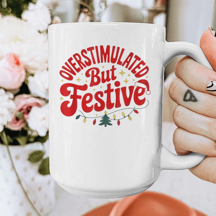 Overstimulated But Festive – Christmas Introvert Humor Graphic Print Coffee Mug Overstimulated But Festive – Christmas Introvert Humor Graphic Print Coffee Mug