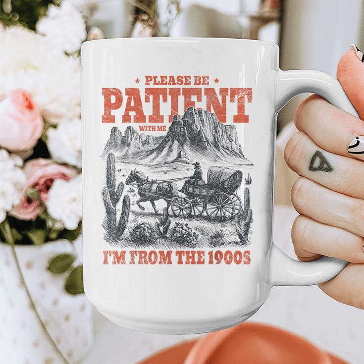 Please Be Patient With Me I'm From The 1900s 80s 90s Graphic Print Coffee Mug