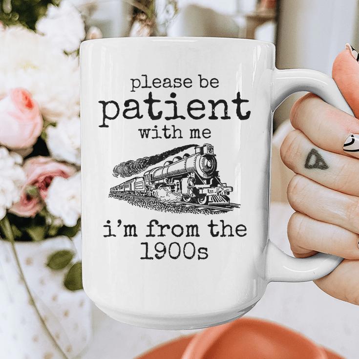 Please Be Patient With Me I'm From The 1900s Aged Train Graphic Print Coffee Mug