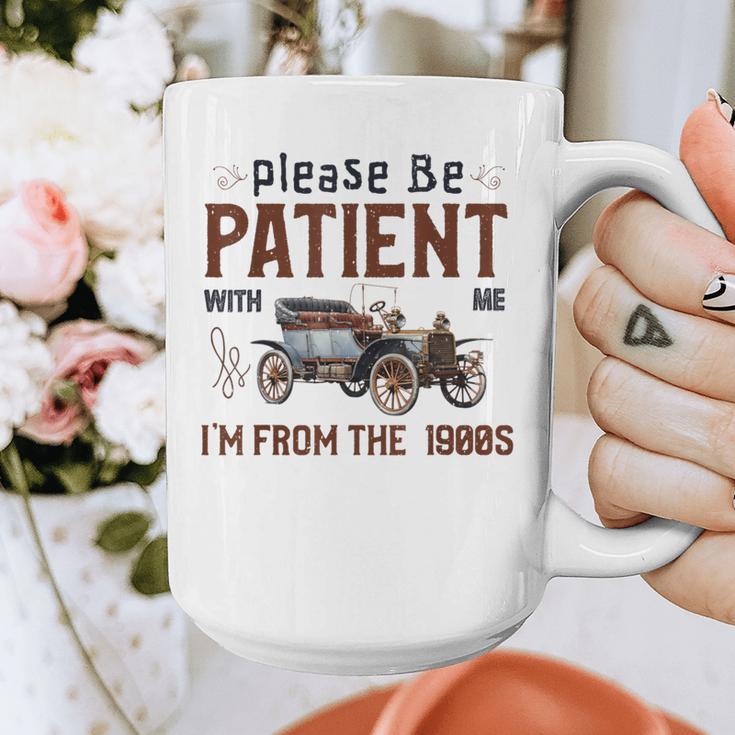 Please Be Patient I'm From The 1900s Antique Car Enthusiast Graphic Print Coffee Mug
