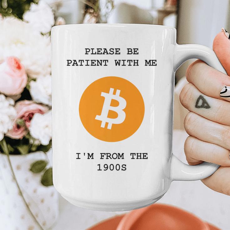 Please Be Patient With Me I'm From The 1900s Bitcoin Premium Graphic Print Coffee Mug