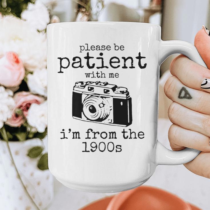 Please Be Patient With Me I'm From The 1900s Camera Premium Graphic Print Coffee Mug Please Be Patient With Me I'm From The 1900s Camera Premium Graphic Print Coffee Mug