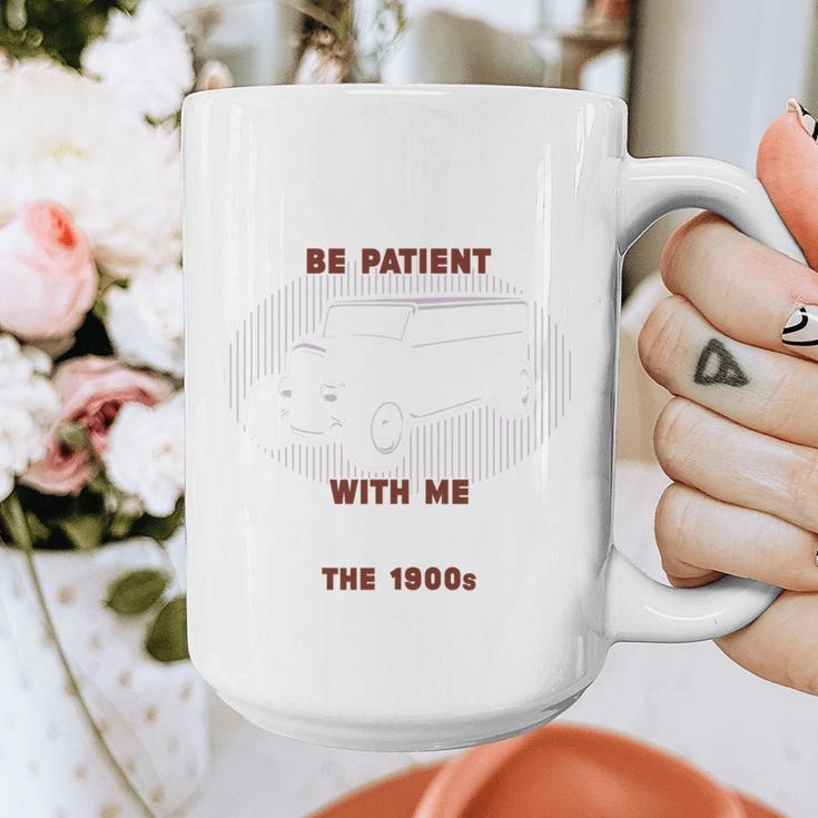 Please Be Patient With Me I'm From The 1900s Classic People Graphic Print Coffee Mug