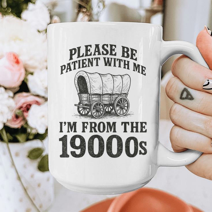 Please Be Patient I'm From The 1900s Graphic Print Coffee Mug