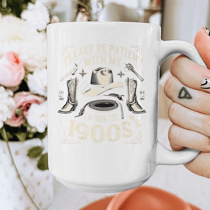 Please Be Patient With Me I'm From The 1900s Cowboy Quote Premium Graphic Print Coffee Mug