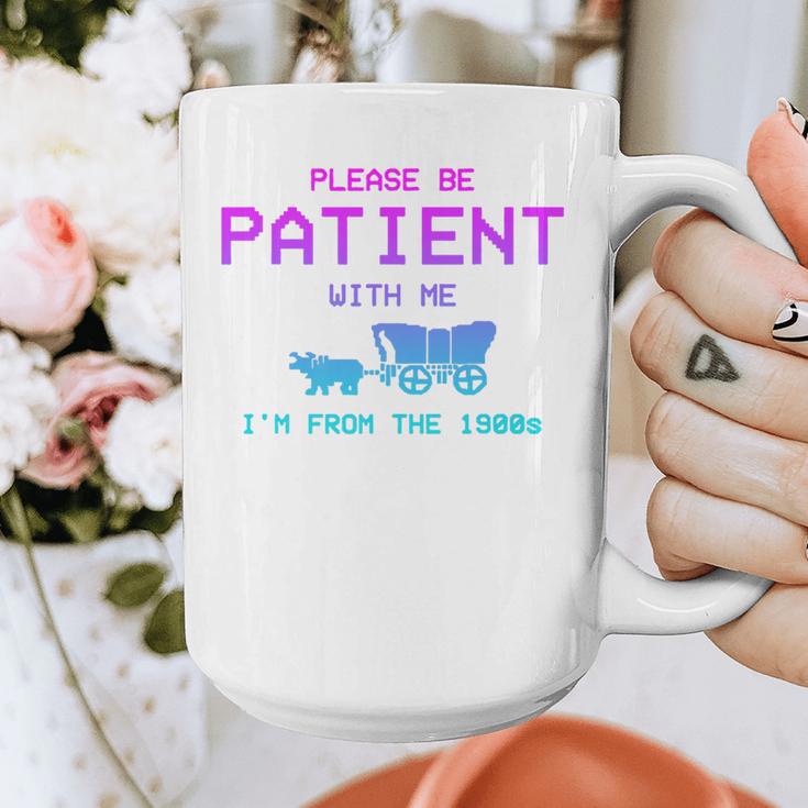 Please Be Patient With Me I'm From The 1900s Father Day Premium Graphic Print Coffee Mug