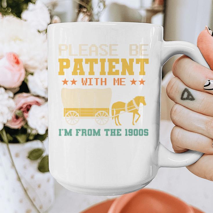 Please Be Patient I'm From The 1900s Men Women Premium Graphic Print Coffee Mug