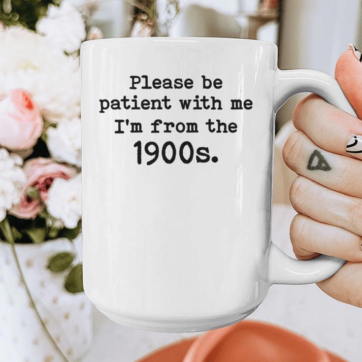 Please Be Patient With Me I'm From The 1900s Nostalgic Graphic Print Coffee Mug