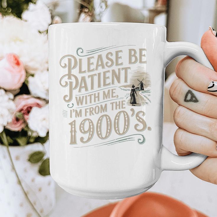 Please Be Patient With Me I'm From The 1900s 1900s Premium Graphic Print Coffee Mug