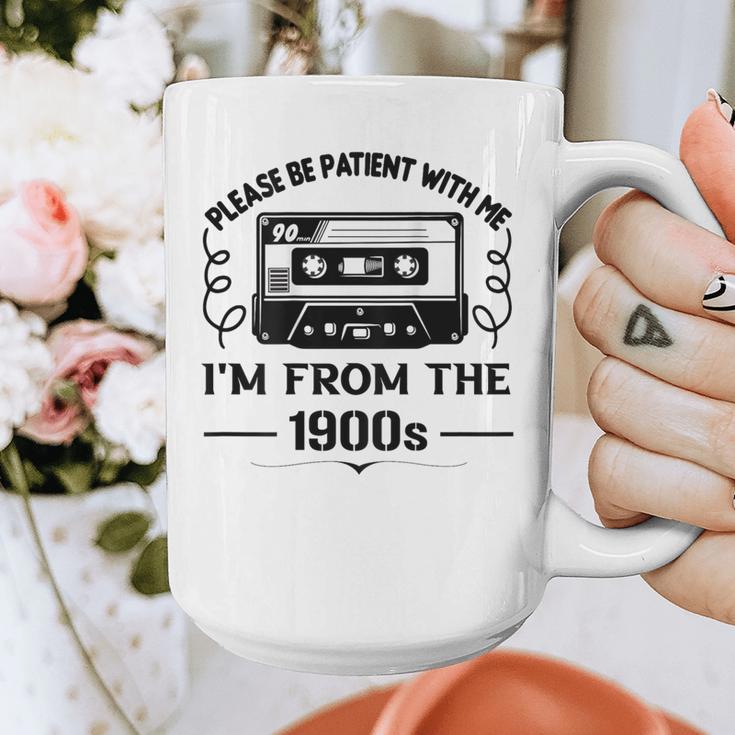Please Be Patient With Me I'm From The 1900s Sarcastic Idea Graphic Print Coffee Mug Please Be Patient With Me I'm From The 1900s Sarcastic Idea Graphic Print Coffee Mug