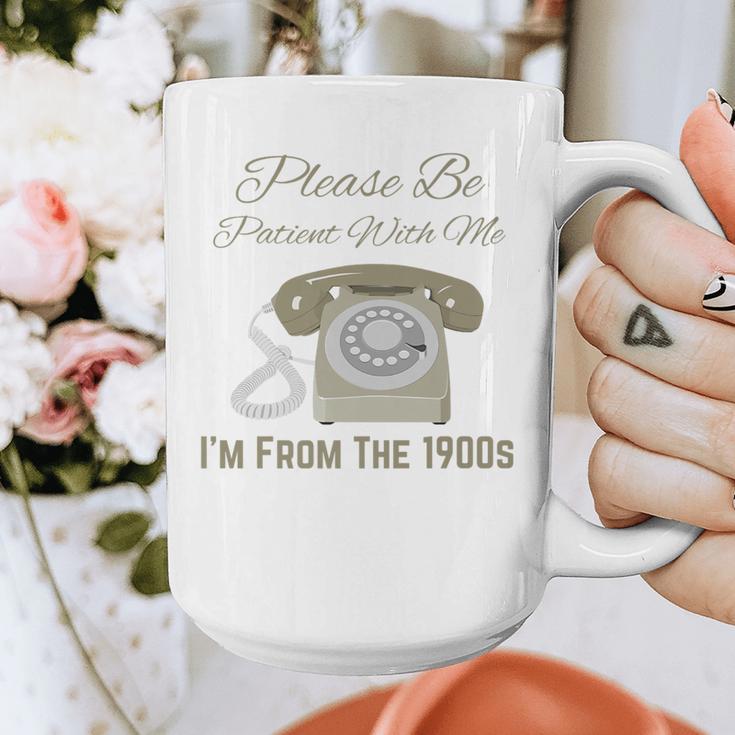 Please Be Patient With Me I'm From The 1900s Telephone Premium Graphic Print Coffee Mug Please Be Patient With Me I'm From The 1900s Telephone Premium Graphic Print Coffee Mug