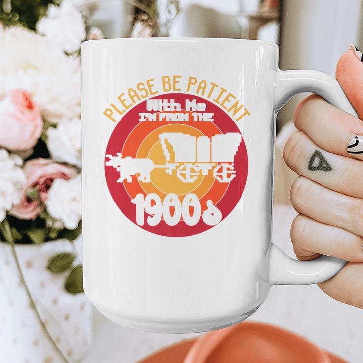 Please Be Patient With Me I'm From The 1900s Vintage Meme Premium Graphic Print Coffee Mug Please Be Patient With Me I'm From The 1900s Vintage Meme Premium Graphic Print Coffee Mug
