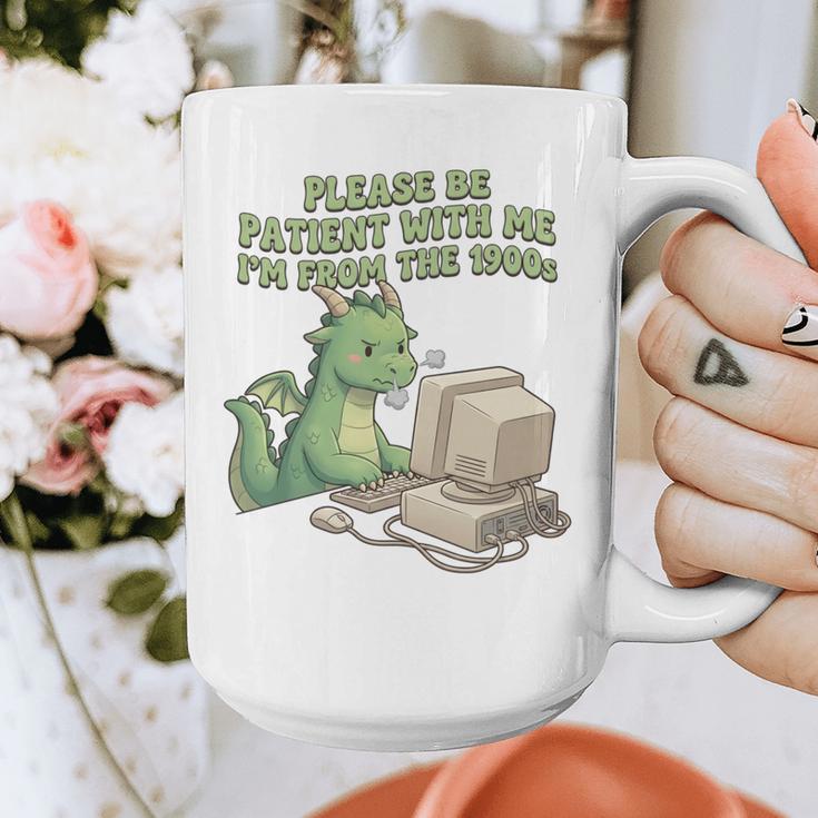 Please Be Patient I'm From The 1900s Vintage Men Women Graphic Print Coffee Mug Please Be Patient I'm From The 1900s Vintage Men Women Graphic Print Coffee Mug