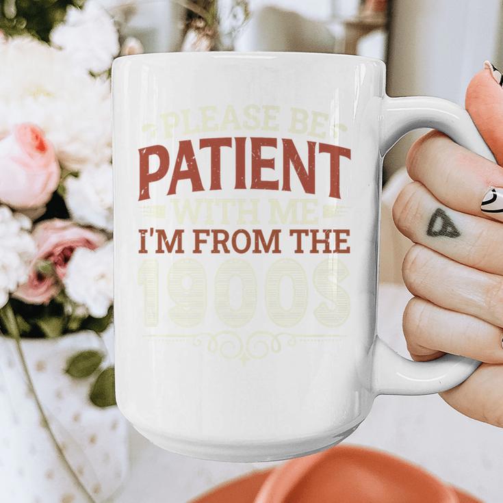 Please Be Patient With Me I'm From The 1900s Vintage Style Premium Graphic Print Coffee Mug Please Be Patient With Me I'm From The 1900s Vintage Style Premium Graphic Print Coffee Mug