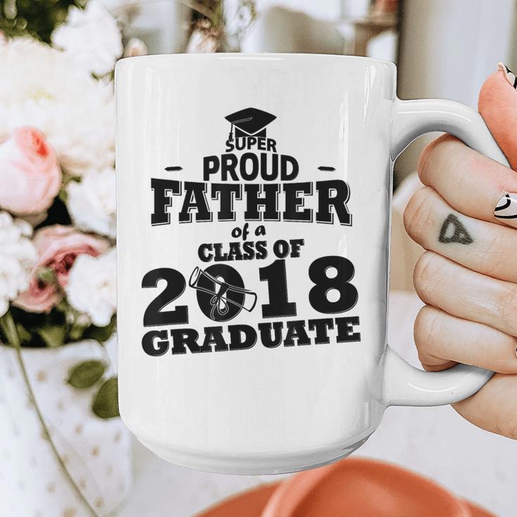 Proud Father Of A Class Of 2018 Graduate Tee Graduation Z1 Graphic Print Coffee Mug