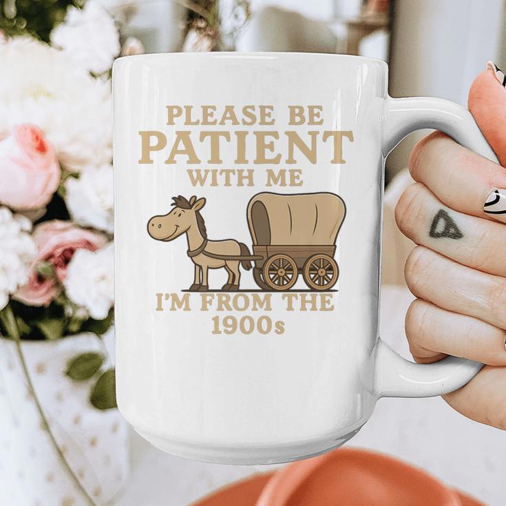Retro Please Be Patient With Me I'm From The 1900s Vintage Premium Graphic Print Coffee Mug Retro Please Be Patient With Me I'm From The 1900s Vintage Premium Graphic Print Coffee Mug