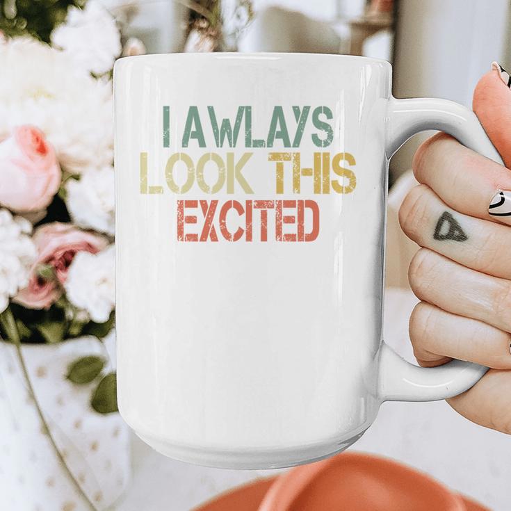Sarcasm I Always Look This Excited Cool Introvert Graphic Print Coffee Mug