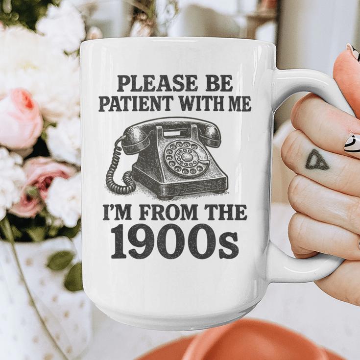 Sarcastic Please Be Patient I'm From The 1900s Graphic Print Coffee Mug